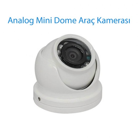 Analog Mini Dome Araç Kamerası